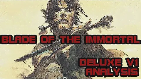 Hiroaki Samura - BLADE OF THE IMMORTAL - Deluxe Vol. 1 Analysis